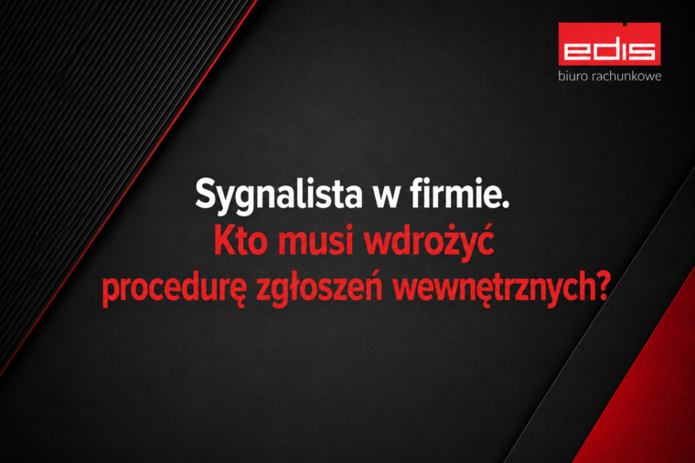 Sygnalista w firmie w 2026 roku. Kto musi wdrożyć procedurę zgłoszeń wewnętrznych?