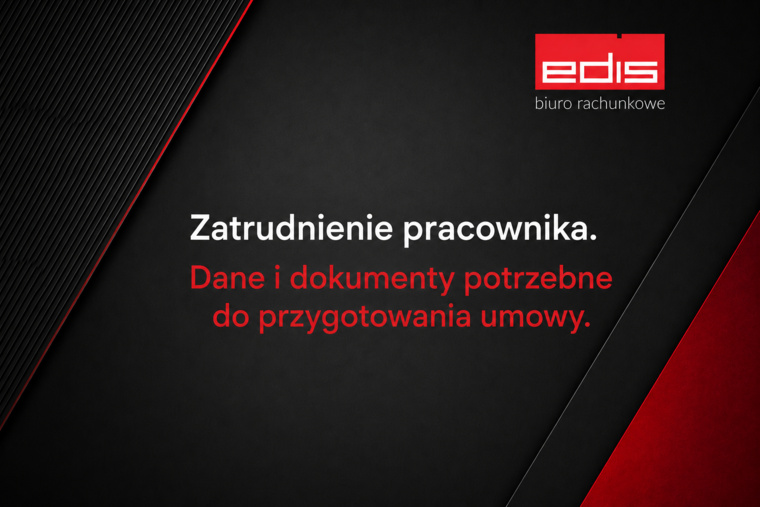 Zatrudnienie pracownika w 2026 roku – jakie dane i dokumenty trzeba zebrać?